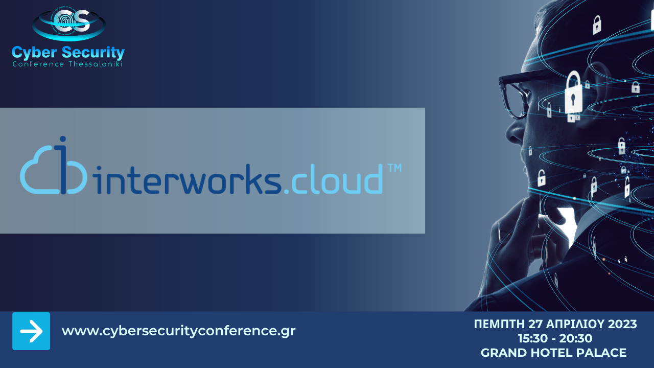 interworks.cloud, 1st Cyber Security Conference